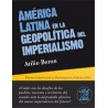 Libro: América Latina en la geopolítica del imperialismo