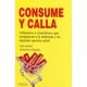 Libro: Consume y calla