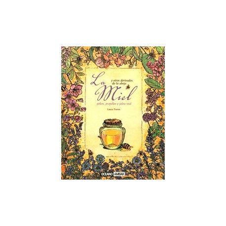 Libro: La miel y otros derivados de la abeja