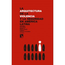 Libro: La arquitectura de la violencia en América Latina