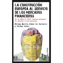 Libro: La construcción europea al servicio de los mercados financieros
