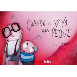 Libro: Cuando el yayo era peque