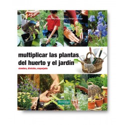 Libro: Multiplicar las plantas del huerto y el jardín