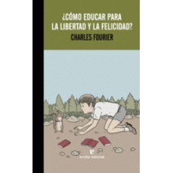 Libro: Cómo educar para la libertad y la felicidad