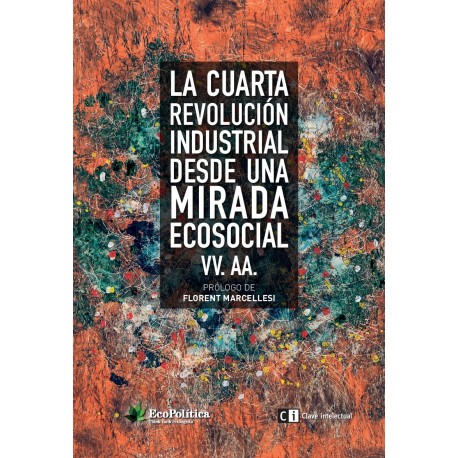 Libro: La cuarta revolución industrial desde una mirada ecosocial