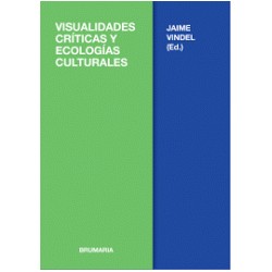 Libro: Visualidades críticas y ecológicas culturales