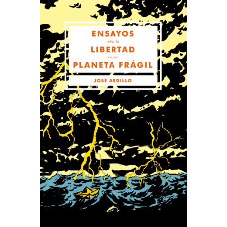 Libro: Ensayos sobre la libertad en un planeta frágil