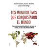 Libro: Los monocultivos que conquistaron el mundo
