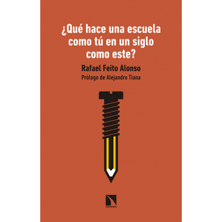 Libro: ¿Qué hace una escuela como tú en un siglo como este?