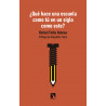 Libro: ¿Qué hace una escuela como tú en un siglo como este?