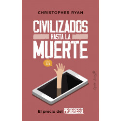 Libro: Civilizados hasta la muerte