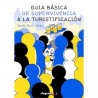 Libro: Guía básica de supervivencia a la turistificación