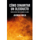 Libro: Cómo dinamitar un oleoducto