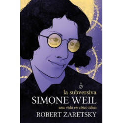 Libro: La subversiva Simone Weil: una vida en cinco ideas