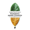 Libro: Ecologismo: pasado y presente