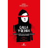 Libro: Calla y olvida