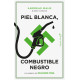 Libro: Piel blanca, combustible negro