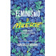 Libro: Feminismo o muerte