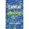 Libro: Feminismo o muerte