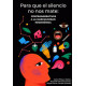 Libro: Para que el silencio no nos mate