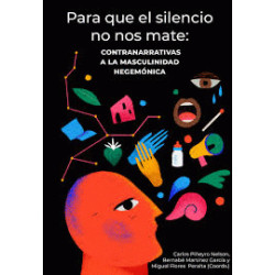 Libro: Para que el silencio no nos mate