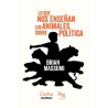 Libro: Lo que nos enseñan los animales sobre política