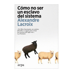 Libro: Cómo no ser un esclavo del sistema 2º ed.