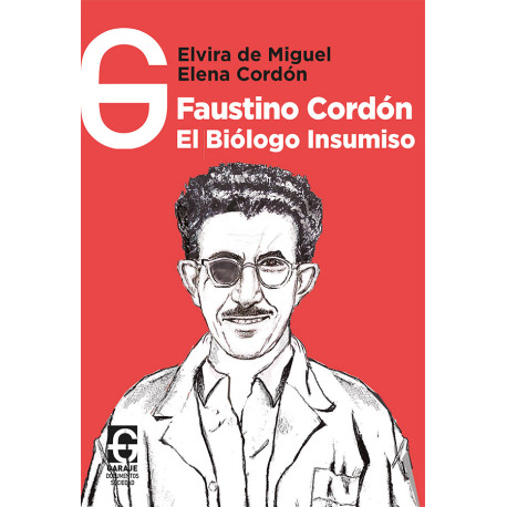 Libro: Faustino Cordón. El biólogo insumiso