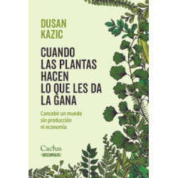 Libro: Cuando las plantas hacen lo que les da la gana