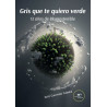 Libro: Gris te quiero verde