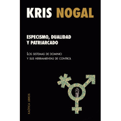 Libro: Especismo, dualidad y patriarcado