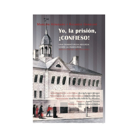 Libro: Yo, la prisión, ¡Confieso!