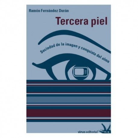 libro-tercera-piel-sociedad-de-la-imagen-y-conquista-del-alma