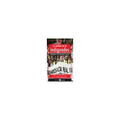 libro-la-rebelion-de-los-indignados-movimiento-15m-democracia
